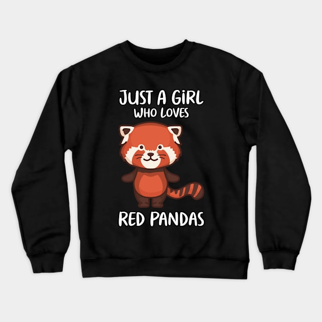 Just A Girl Who Loves Red Pandas Crewneck Sweatshirt by OnepixArt
